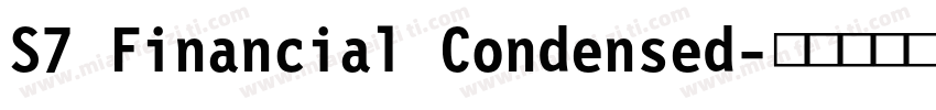 S7 Financial Condensed字体转换